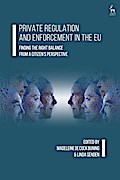 Private Regulation and Enforcement in the EU