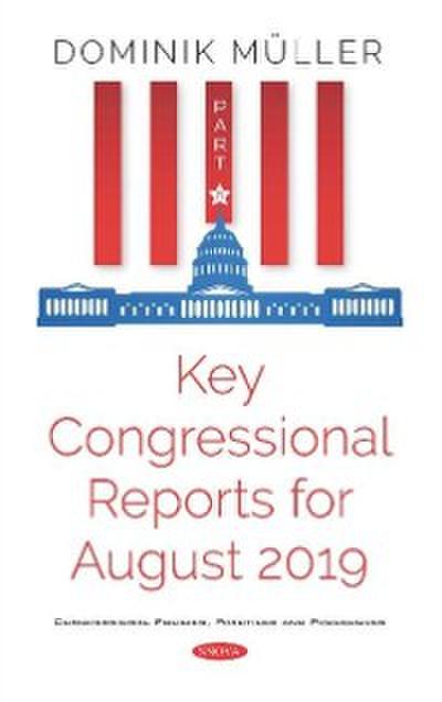 Key Congressional Reports for August 2019. Part VIII