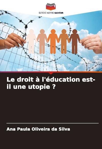 Le droit à l’éducation est-il une utopie ?