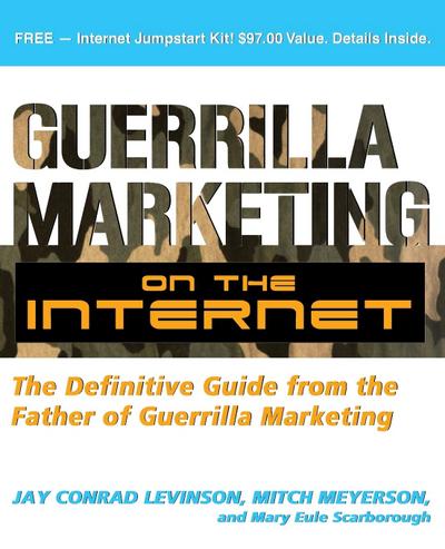 Guerrilla Marketing on the Internet