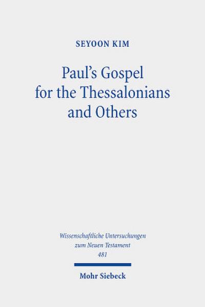 Paul’s Gospel for the Thessalonians and Others