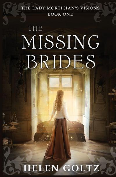 The Missing Brides (The Lady Mortician’s Visions series)