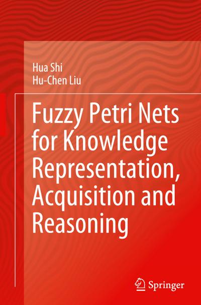 Fuzzy Petri Nets for Knowledge Representation, Acquisition and Reasoning