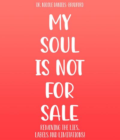 My SOUL Is Not for SALE