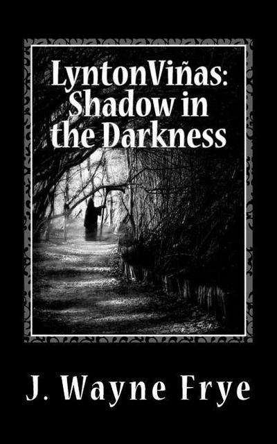 Lynton Vinas: Shadow in the Darkness