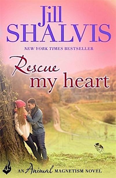 Rescue My Heart - Jill (Author) Shalvis