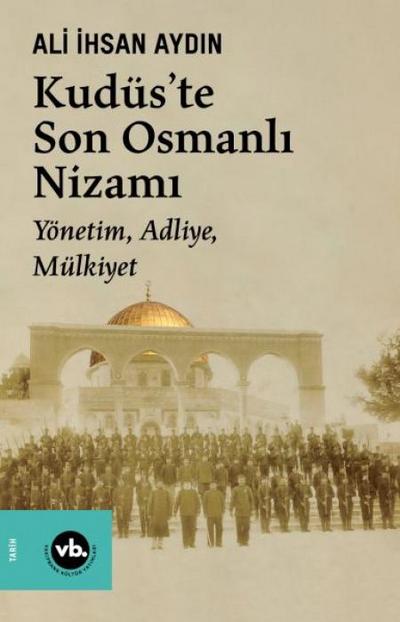 Kudüste Son Osmanli Nizami