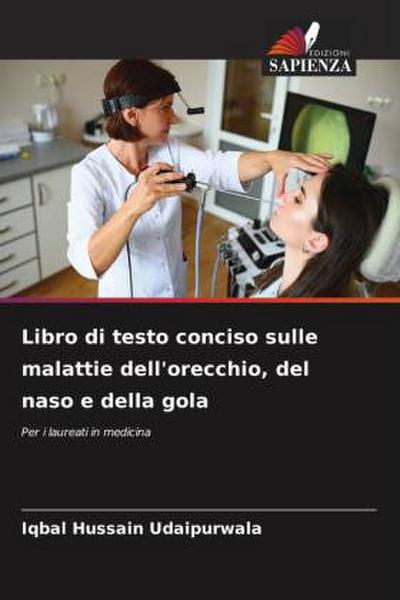 Libro di testo conciso sulle malattie dell’orecchio, del naso e della gola