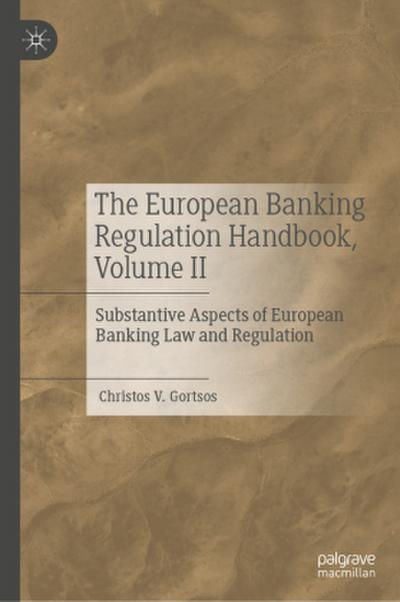 The European Banking Regulation Handbook, Volume II