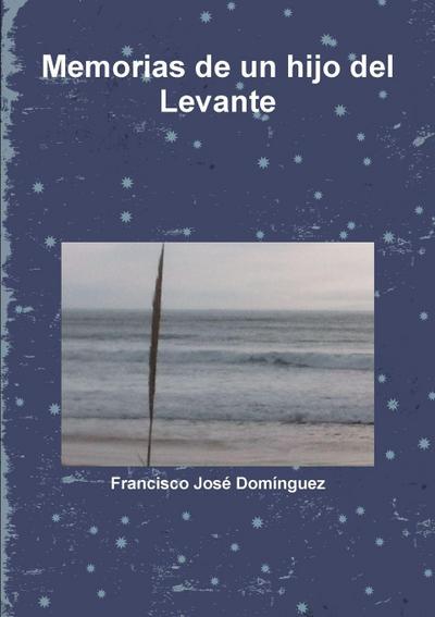 Memorias de un hijo del Levante