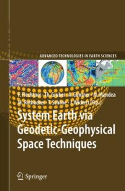 System Earth via Geodetic-Geophysical Space Techniques