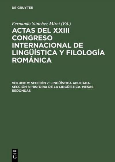 Sección 7: Lingüística aplicada. Sección 8: Historia de la lingüística. Mesas redondas
