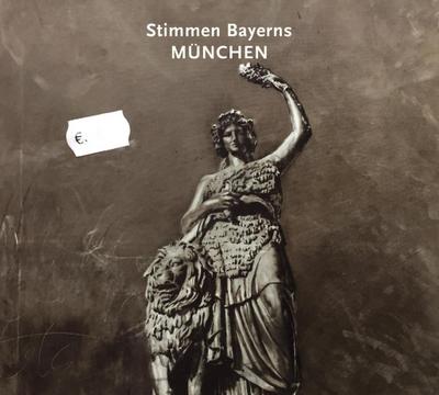 Stimmen Bayerns - München