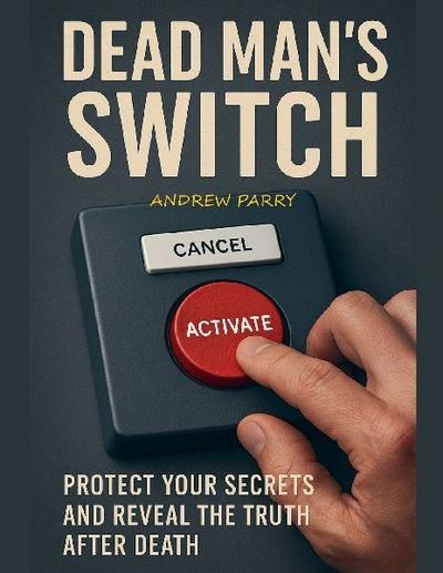 Dead Man’s Switch