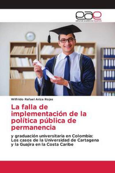 La falla de implementación de la política pública de permanencia