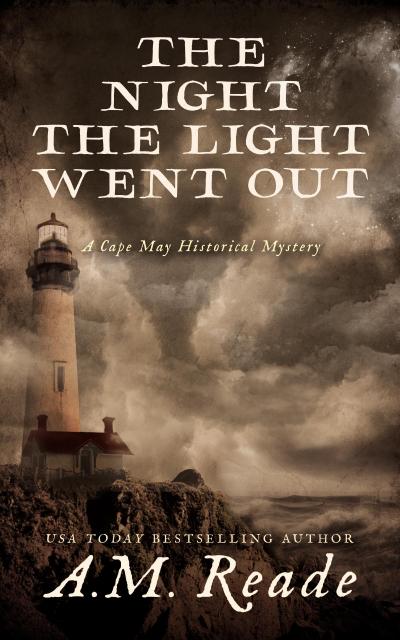 The Night the Light Went Out (Cape May Historical Mystery Collection, #3)