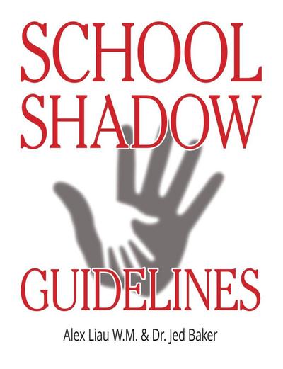 School Shadow Guidelines