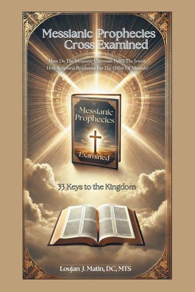 Messianic Prophecies Cross Examined