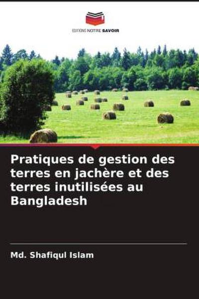 Pratiques de gestion des terres en jachère et des terres inutilisées au Bangladesh