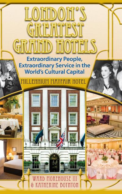 London’s Greatest Grand Hotels - Millennium Mayfair Hotel (hardback)