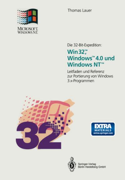 Die 32-Bit-Expedition: Win32(TM), Windows(TM)4.0 und Windows NT(TM)
