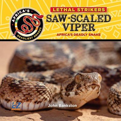 Saw-Scaled Viper: Africa’s Deadly Snake