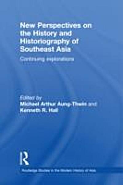 New Perspectives on the History and Historiography of Southeast Asia