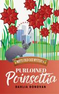 Purloined Poinsettia (Motts Cold Case Mystery Series, #4)