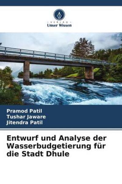 Entwurf und Analyse der Wasserbudgetierung für die Stadt Dhule