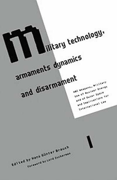 Military Technology, Armaments Dynamics and Disarmament