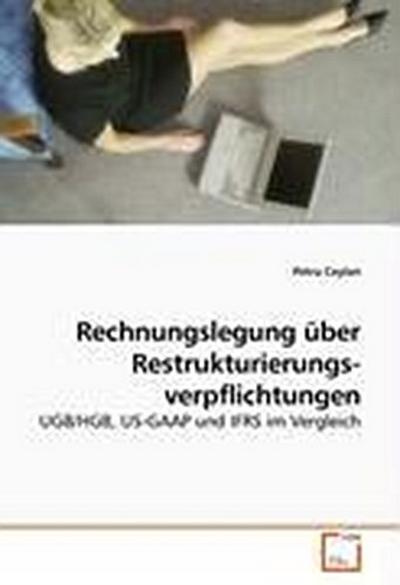 Rechnungslegung über Restrukturierungs- verpflichtungen
