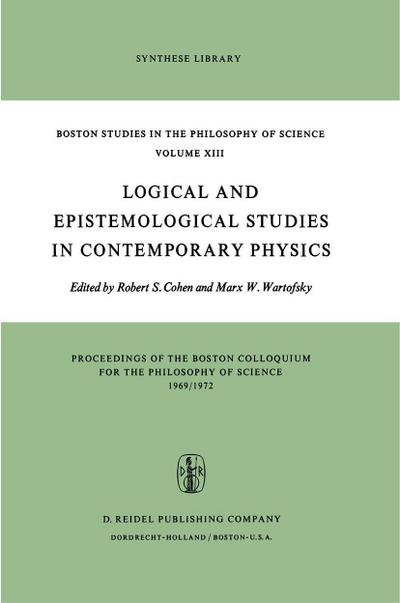 Logical and Epistemological Studies in Contemporary Physics