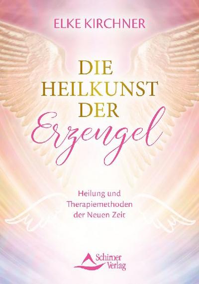 Die Heilkunst der Erzengel