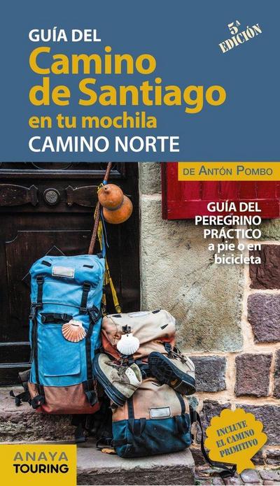 El Camino de Santiago en tu mochila : Camino Norte