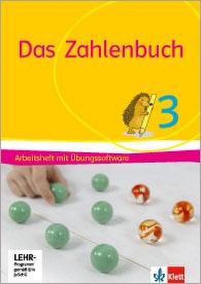 Das Zahlenbuch / Arbeitsheft mit Übungssoftware 3. Schuljahr. Allgemeine Ausgabe ab 2017