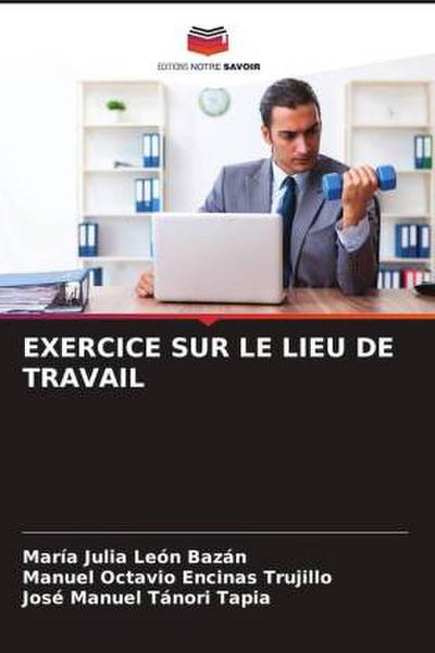EXERCICE SUR LE LIEU DE TRAVAIL