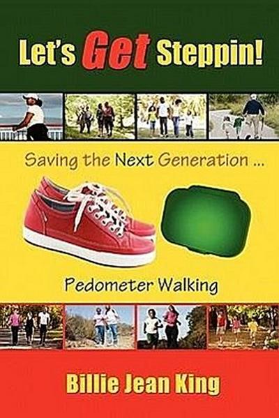 Let’s Get Steppin! Saving the Next Generation..Pedometer Walking