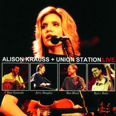 Alison Kraus + Union Station Live