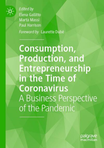 Consumption, Production, and Entrepreneurship in the Time of Coronavirus