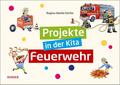 Projekte in der Kita - Feuerwehr