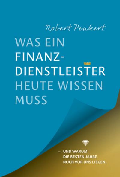 Was ein Finanzdienstleister Heute wissen muss
