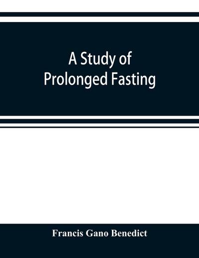 A study of prolonged fasting