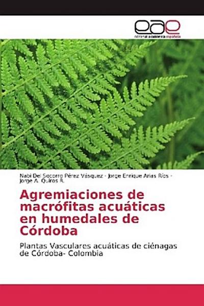 Agremiaciones de macrófitas acuáticas en humedales de Córdoba