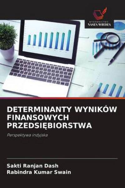 DETERMINANTY WYNIKÓW FINANSOWYCH PRZEDSI¿BIORSTWA