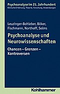 Psychoanalyse und Neurowissenschaften