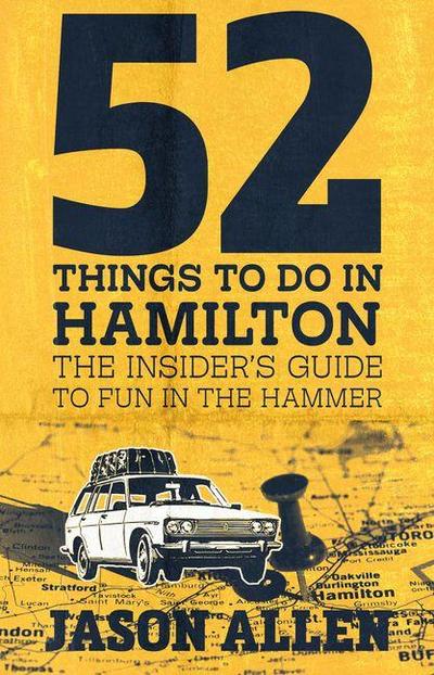 52 Things to Do in Hamilton