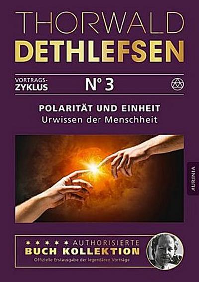 Polarität und Einheit - Urwissen der Menschheit