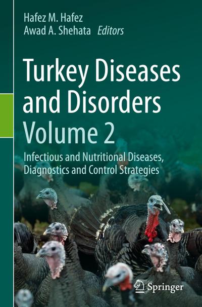 Turkey Diseases and Disorders Volume 2