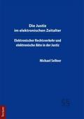 Die Justiz im elektronischen Zeitalter