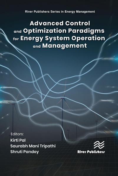 Advanced Control & Optimization Paradigms for Energy System Operation and Management